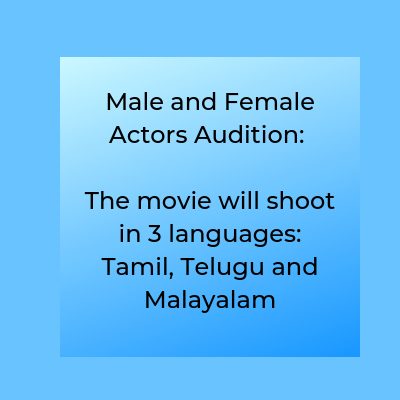 Urgent movie requirement Tamil Telugu Malayalam movie