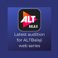 latest casting call for Web series of ALTBalaji