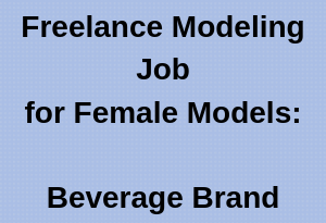 Freelance Modeling Jobs for Female Models