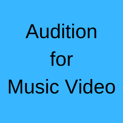 Latest Audition for Music Video
