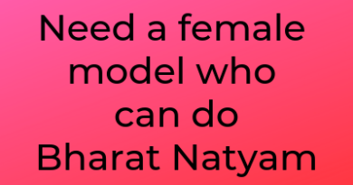 Need a female model who can do Bharat Natyam