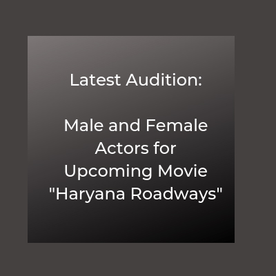 casting call for upcoming bollywood movie haryana roadways
