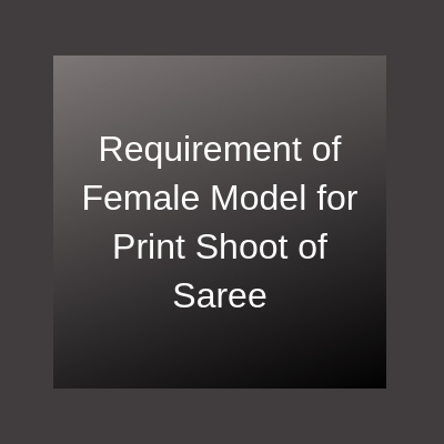 casting for print shoot modeling job saree mumbai