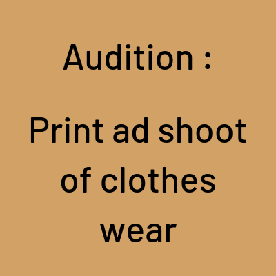 Audition Print ad shoot of clothes wear