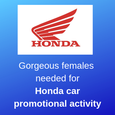 Gorgeous females needed for Honda car promotional activity