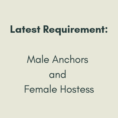 Latest Requirement Male Anchors Female Hostess