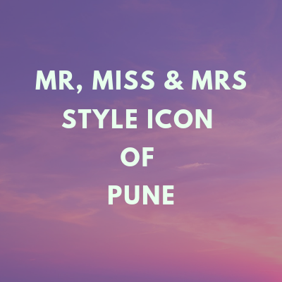 MR, MISS & MRS STYLE ICON OF PUNE
