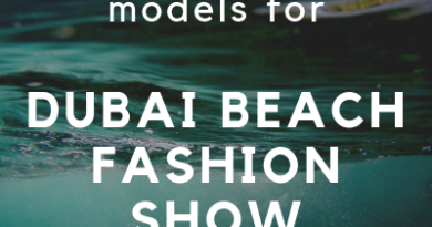Need beautiful models for DUBAI BEACH FASHION SHOW