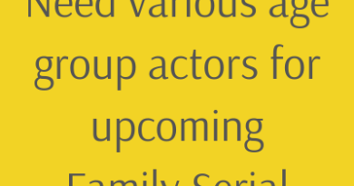 Need various age group actors for upcoming Family Serial
