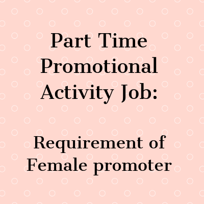 Part Time Promotional Activity Job 