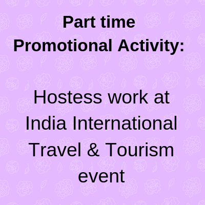 Part time job promotional Activity Hostess work India International Travel & Tourism event