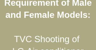 Requirement of Male and Female Models TVC Shooting of LG AC