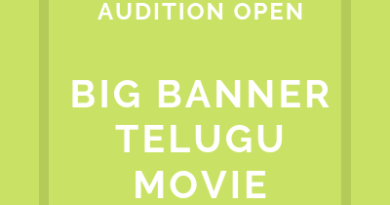 AUDITION OPEN BIG BANNER TELUGU MOVIE