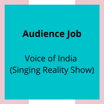 Audience work for singing reality show