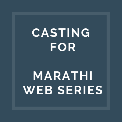 casting for marathi web series