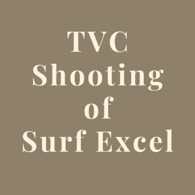 TVC Shooting of Surf Excel