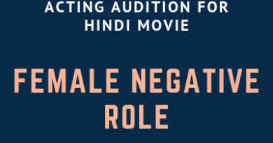 ACTING AUDITION FOR HINDI MOVIE FEMALE NEGATIVE ROLE