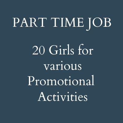 PART TIME JOB girls for various promotional activities