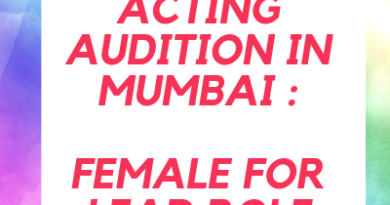 ACTING AUDITION IN MUMBAI FEMALE FOR LEAD ROLE