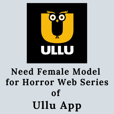 Female Model for Horror Web Series of Ullu App