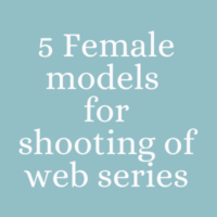 Female models for shooting of web series