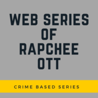 crime based web series of rapchee ott