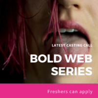 latest casting call for bold web series