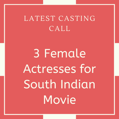 Females for South Indian Movie latest casting call