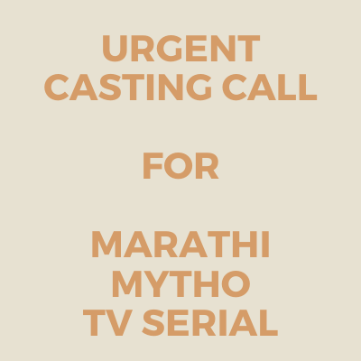 urgent casting call for marathi mytho serial