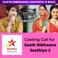 Casting Call for Saath Nibhaana Saathiya 2