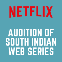 Audition of upcoming South Indian web series of netflix