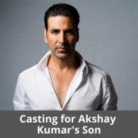 Casting for Akshay Kumar's Son