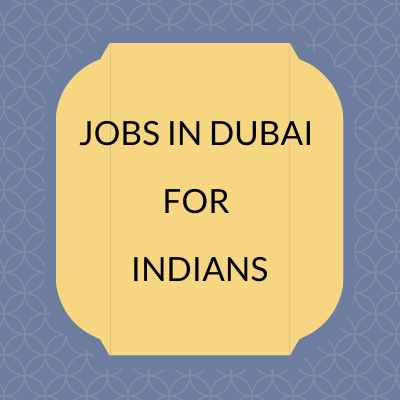 Jobs in Dubai for Indians