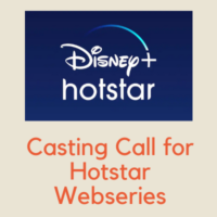 Casting Call for Hotstar Webseries