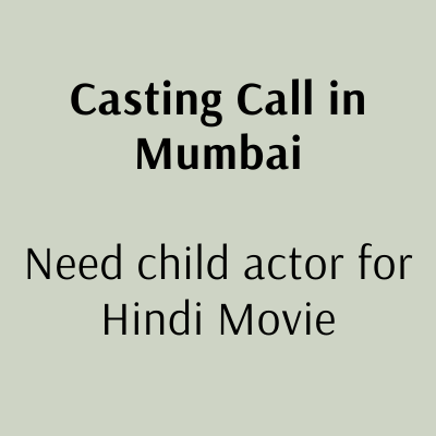Child actor casting call for Hindi movie in mumbai