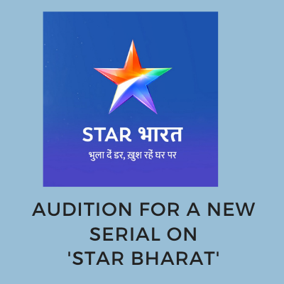 Audition for a new serial on 'Star Bharat'
