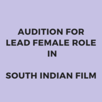 Audition for lead female role in south indian film