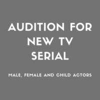 Audition for new TV serial male female child actors