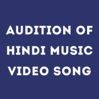 Audition of Hindi Music Video Song