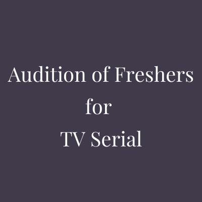 Audition of freshers for TV serial