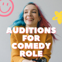 Auditions for Comedy Role