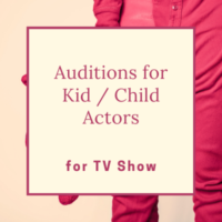 Auditions for Kids Child Actors for TV Show
