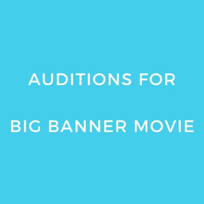 Auditions for big banner movie