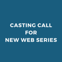 Casting Call for new Web Series