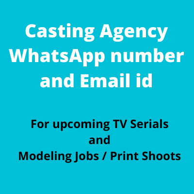 Casting agency WhatsApp number for TV serial and modeling jobs