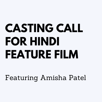 Casting call for Hindi feature film