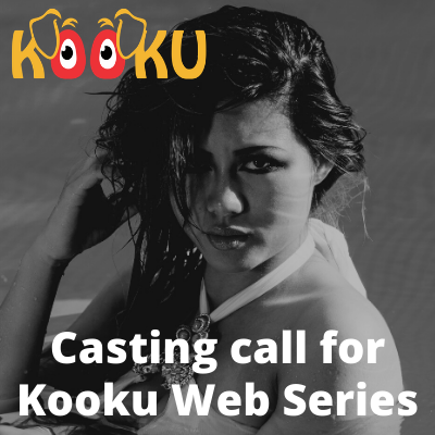 Casting call for Kooku Web Series female bold model