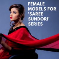 Casting for Models in 'Saree Sundori' Series