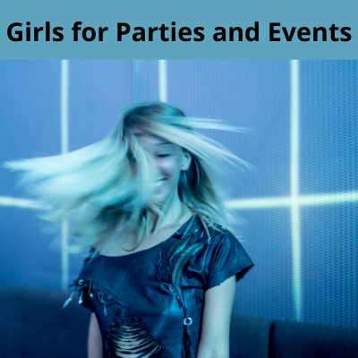 Girls for Parties and Events