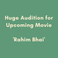 Huge Audition for upcoming movie Rahim Bhai